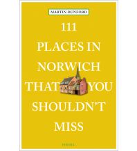 Travel Guides 111 Places in Norwich That You Shouldn't Miss Emons Verlag