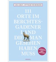 Reiseführer Deutschland 111 Orte im Berchtesgadener Land, die man gesehen haben muss Emons Verlag