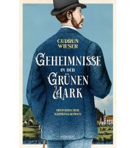 Reiselektüre Geheimnisse in der Grünen Mark Emons Verlag