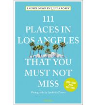 Reiseführer 111 Places in Los Angeles That You Must Not Miss Emons Verlag