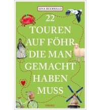 Reiseführer Deutschland 22 Touren auf Föhr, die man gemacht haben muss Emons Verlag