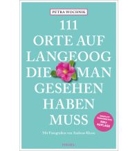 Travel Guides Germany 111 Orte auf Langeoog, die man gesehen haben muss Emons Verlag