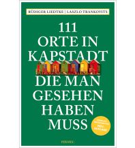 Reiseführer 111 Orte in Kapstadt, die man gesehen haben muss Emons Verlag