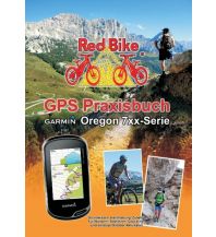 GPS Praxisbuch Garmin Oregon 7xx-Serie Books on Demand
