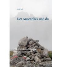 Climbing Stories Der Augenblick und du Books on Demand