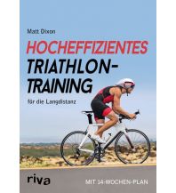 Running and Triathlon Hocheffizientes Triathlontraining für die Langdistanz Riva