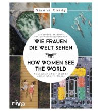 Bildbände Wie Frauen die Welt sehen / How Women See the World Riva