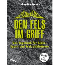 Mountaineering Techniques Den Fels im Griff Riva