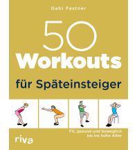 Laufsport und Triathlon 50 Workouts für Späteinsteiger riva