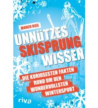 Erzählungen Wintersport Unnützes Skisprungwissen Riva