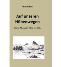 Climbing Stories Auf unseren Höhenwegen Books on Demand