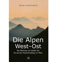 Bergerzählungen Die Alpen West-Ost (Taschenformat-Ausgabe) Books on Demand