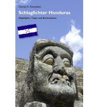 Reiseführer Kempken Daniel - Schlaglichter Honduras Highlights Tipps und Kuriositäten Books on Demand
