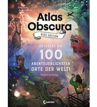 Children's Books and Games Atlas Obscura Kids Edition - Entdecke die 100 abenteuerlichsten Orte der Welt! Loewe Verlag GmbH