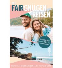 Mit Fairgnügen reisen Edition Michael Fischer