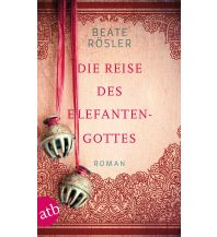 Die Reise des Elefantengottes Aufbau-Verlag