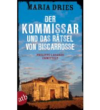 Reiselektüre Der Kommissar und das Rätsel von Biscarrosse Aufbau-Verlag