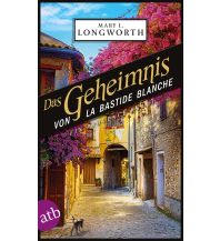 Travel Literature Das Geheimnis von La Bastide Blanche Aufbau-Verlag