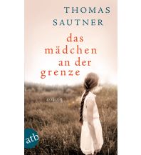 Travel Literature Das Mädchen an der Grenze Aufbau-Verlag