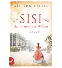 Travel Literature Sisi - Kaiserin wider Willen Aufbau-Verlag