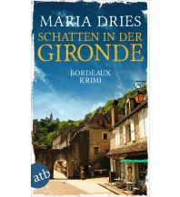 Travel Literature Schatten in der Gironde Aufbau-Verlag
