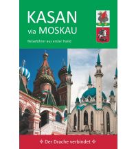 Travel Guides Wiegand Ute - Kasan via Moskau Reiseführer aus erster Hand Epubli