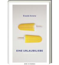 Reiselektüre Eine Urlaubsliebe ars vivendi verlag