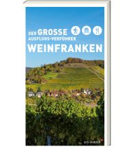 Travel Guides Der große Ausflugs-Verführer Weinfranken ars vivendi verlag
