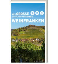 Travel Guides Germany Der große Ausflugs-Verführer Weinfranken ars vivendi verlag