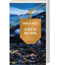 Travel Literature Glück in Bad Ischl ars vivendi verlag