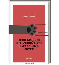 Travel Literature Herr Müller, die verrückte Katze und Gott (Erfolgsausgabe) ars vivendi verlag