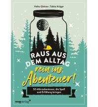 Reiselektüre Raus aus dem Alltag, rein ins Abenteuer! MVG Verlag
