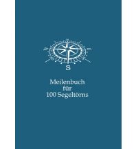Logbücher Meilenbuch für 100 Segeltörns Epubli