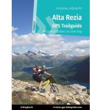 Mountainbike-Touren - Mountainbikekarten Alta Rezia GPS Trailguide Books on Demand