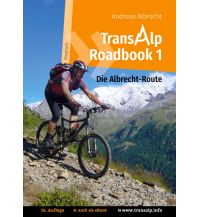 Mountainbike-Touren - Mountainbikekarten Transalp Roadbook 1: Die Albrecht-Route Books on Demand