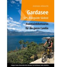 Mountainbike-Touren - Mountainbikekarten Gardasee GPS Bikeguide Südost Books on Demand