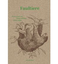 Nature and Wildlife Guides Faultiere Matthes & Seitz Verlag