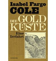 Travel Writing Die Goldküste Matthes & Seitz Verlag