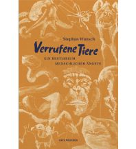 Nature and Wildlife Guides Verrufene Tiere Matthes & Seitz Verlag