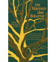 Nature and Wildlife Guides Im Namen der Bäume Matthes & Seitz Verlag
