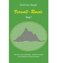 Bergerzählungen Verwall-Runde live! Books on Demand