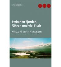 Zwischen Fjorden, Fähren und viel Fisch Books on Demand