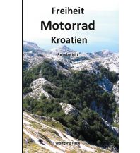 Freiheit Motorrad Kroatien Books on Demand