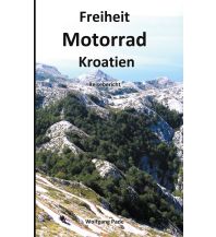 Motorradführer Freiheit Motorrad Kroatien Books on Demand
