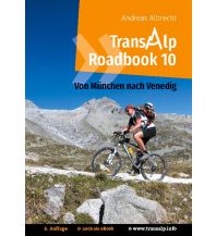 Mountainbike-Touren - Mountainbikekarten Transalp Roadbook 10: Von München nach Venedig Books on Demand