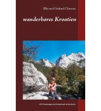 Hiking Guides wanderbares Kroatien Books on Demand