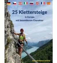Klettersteigführer 25 Klettersteige in Europa mit besonderem Charakter Books on Demand
