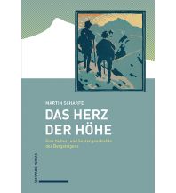 Climbing Stories Das Herz der Höhe Schwabe & Co