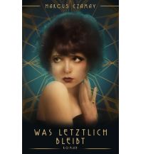 Travel Literature Was letztlich bleibt Books on Demand