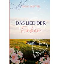 Travel Literature Das Lied der Finken: Ein St. Peter-Ording Roman Books on Demand